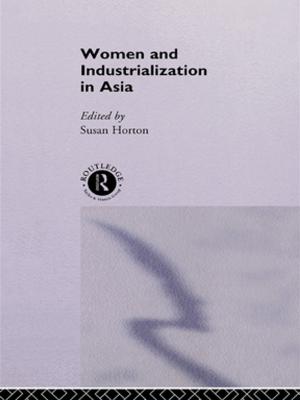 Cover of the book Women and Industrialization in Asia by Stevan L. Nielsen, W. Brad Johnson, Albert Ellis