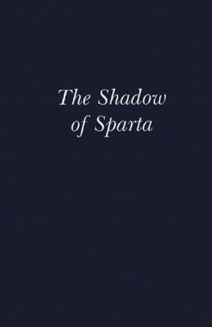 Cover of the book The Shadow of Sparta by Robert N. Watson