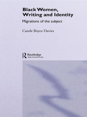 Cover of the book Black Women, Writing and Identity by 
