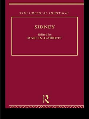 Cover of the book Sidney: The Critical Heritage by Tanya Kevorkian