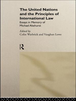 Cover of the book The United Nations and the Principles of International Law by Ayesha Mukherjee