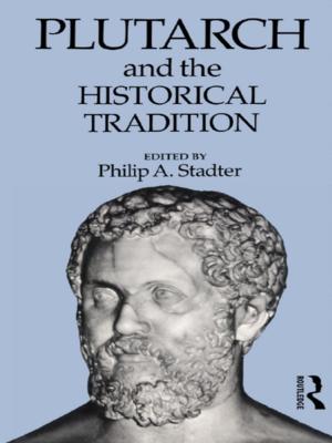 Cover of the book Plutarch and the Historical Tradition by Richard G. Lomax, Debbie L. Hahs-Vaughn