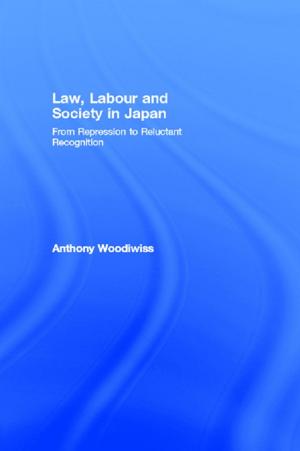 Cover of the book Law, Labour and Society in Japan by Thomas A. Cook
