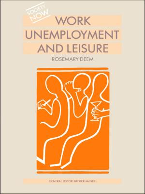 Cover of the book Work, Unemployment and Leisure by Charles Don Keyes