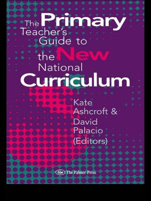 Cover of the book The Primary Teacher's Guide To The New National Curriculum by Franklin Obeng-Odoom