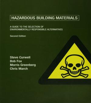Cover of the book Hazardous Building Materials by Clive Handler, Charlotte Handler, Deborah Gill