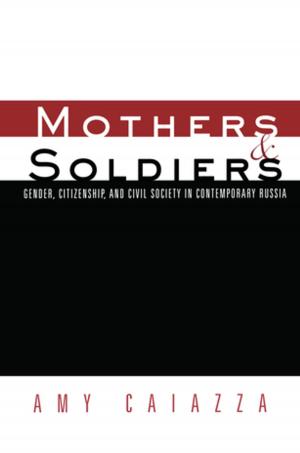 Cover of the book Mothers and Soldiers by Marie Segrave, Sanja Milivojevic, Sharon Pickering