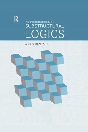 Cover of the book An Introduction to Substructural Logics by Jan-Erik Johanson, Jarmo Vakkuri