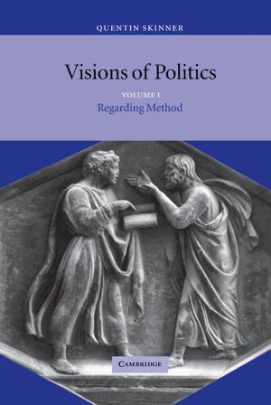 Cover of the book Visions of Politics: Volume 1, Regarding Method by Andrew Walker White