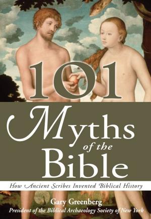 Cover of the book 101 Myths of the Bible by Nancy Heilbronner, Joseph Renzulli, Ed.D.