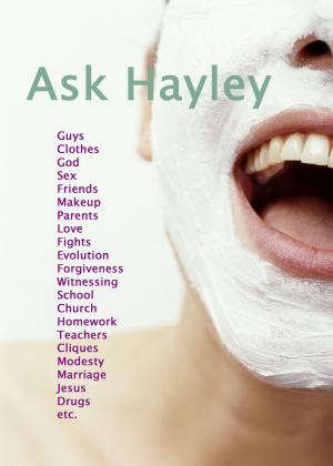 Book cover of Ask Hayley / Ask Justin