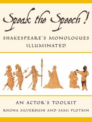 Cover of the book Speak the Speech! by William Shakespeare, Oakshot Press