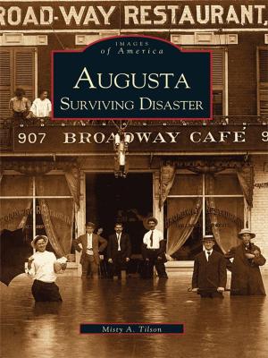 Cover of the book Augusta Surviving Disaster by Ray Hanley, MacArthur Museum of Arkansas Military History
