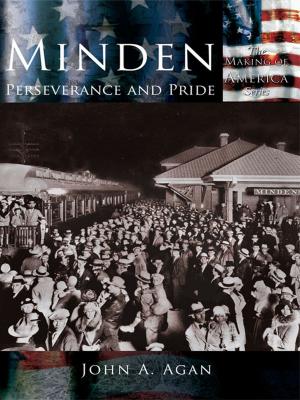Cover of the book Minden Perserverance and Pride by John C. Trafny