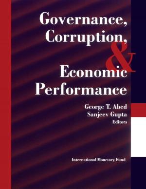 Cover of the book Governance, Corruption, and Economic Performance by Marc Mr. Zelmer, Andrea Ms. Schaechter