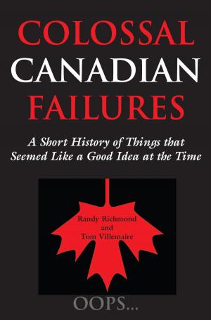 Cover of the book Colossal Canadian Failures by Louise de Kiriline Lawrence