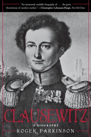 Cover of the book Clausewitz by Jeffrey Meyers