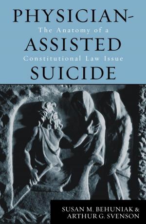 Cover of the book Physician-Assisted Suicide by Alan L. Alder, Thalia M. Mulvihill