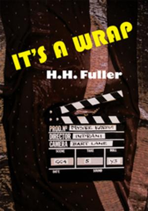 Cover of the book It's a Wrap by A.D. Hall
