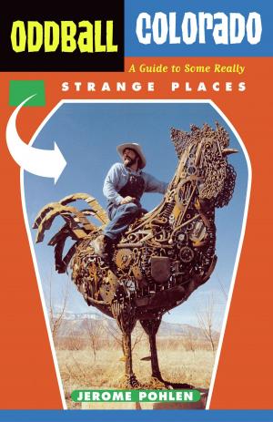Cover of the book Oddball Colorado by Monica Russo, Kevin Byron