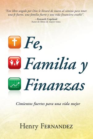 Cover of the book Fe, familia y finanzas by Herbert Lockyer