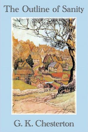 Cover of the book The Outline of Sanity by G. K. Chesterton, Dale Ahlquist