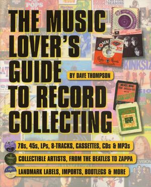 Cover of the book The Music Lover's Guide to Record Collecting by Dave Hunter