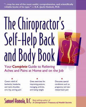 Cover of the book The Chiropractor's Self-Help Back and Body Book by Charles A. Cerami