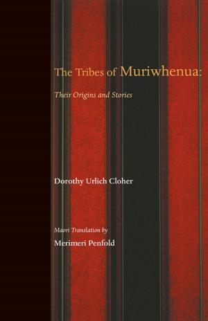 Cover of the book The Tribes of Muriwhenua by Bruce Biggs