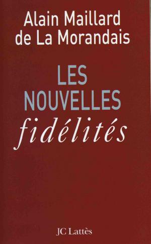 Cover of the book Les nouvelles fidélités by Grégoire Delacourt