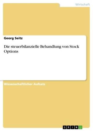 Cover of the book Die steuerbilanzielle Behandlung von Stock Options by Alain Abadayev