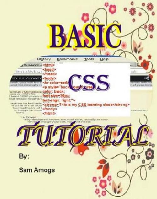 Cover of the book BASIC CSS TUTORIAL by Sam Amogs, Samogs Press