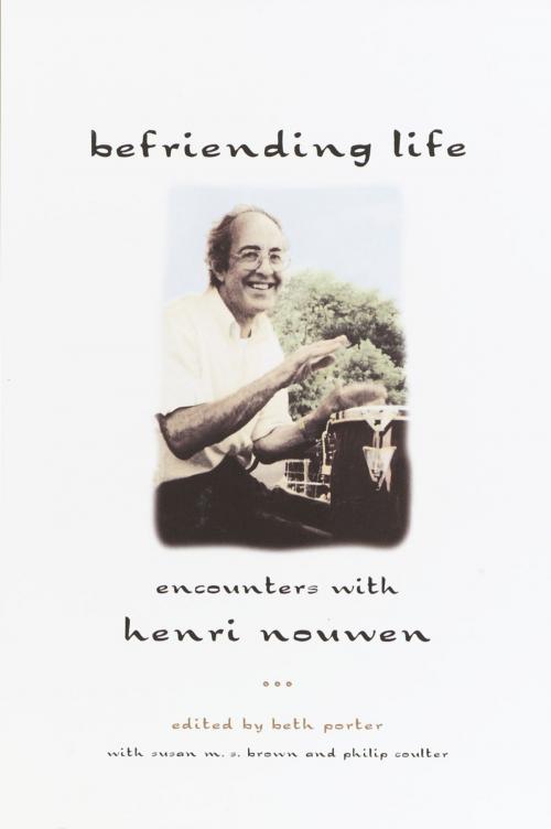 Cover of the book Befriending Life by Beth Porter, The Crown Publishing Group
