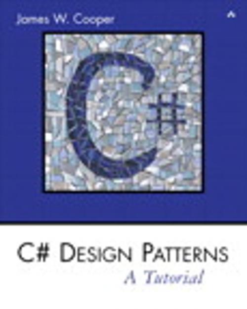 Cover of the book C# Design Patterns by James W. Cooper, Pearson Education