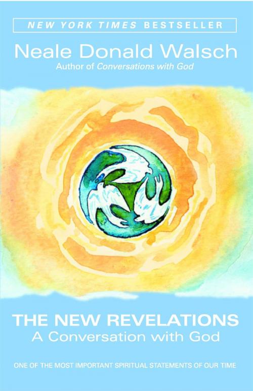 Cover of the book The New Revelations by Neale Donald Walsch, Atria Books