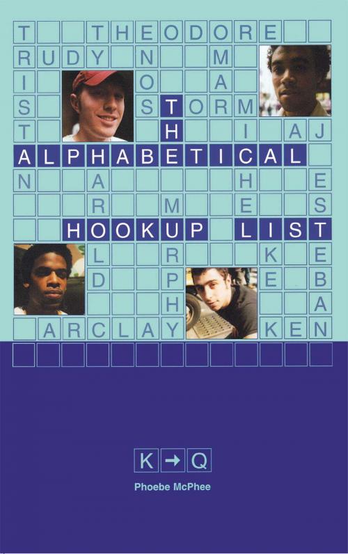 Cover of the book The Alphabetical Hookup List K-Q by Phoebe McPhee, MTV Books