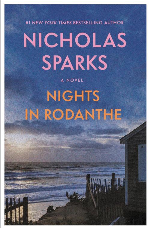 Cover of the book Nights in Rodanthe by Nicholas Sparks, Grand Central Publishing