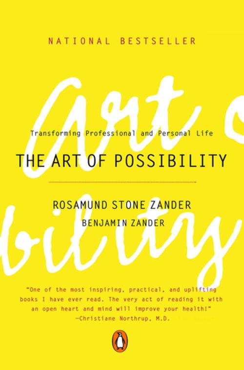 Cover of the book The Art of Possibility by Rosamund Stone Zander, Benjamin Zander, Penguin Publishing Group