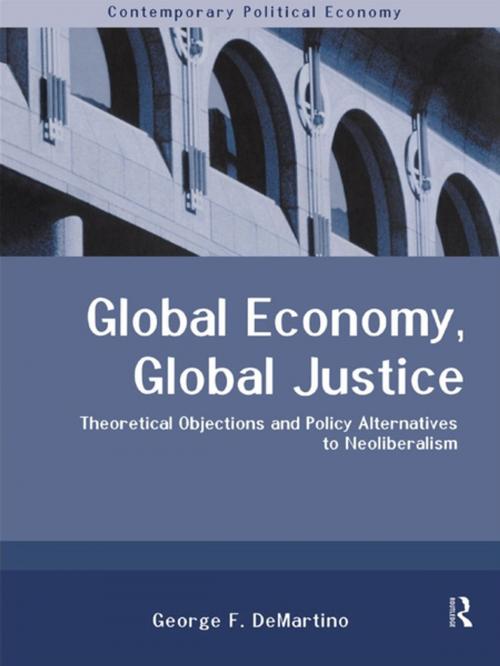 Cover of the book Global Economy, Global Justice by George DeMartino, Taylor and Francis