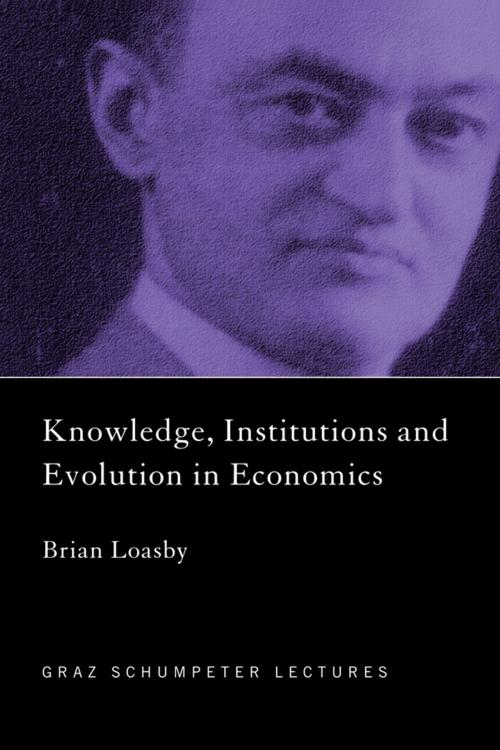 Cover of the book Knowledge, Institutions and Evolution in Economics by Brian Loasby, Taylor and Francis