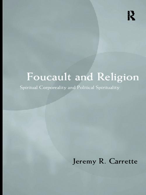 Cover of the book Foucault and Religion by Jeremy Carrette, Taylor and Francis
