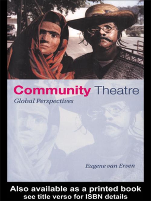 Cover of the book Community Theatre by Eugene van Erven, Taylor and Francis