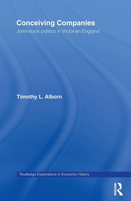 Cover of the book Conceiving Companies by Timothy L. Alborn, Taylor and Francis