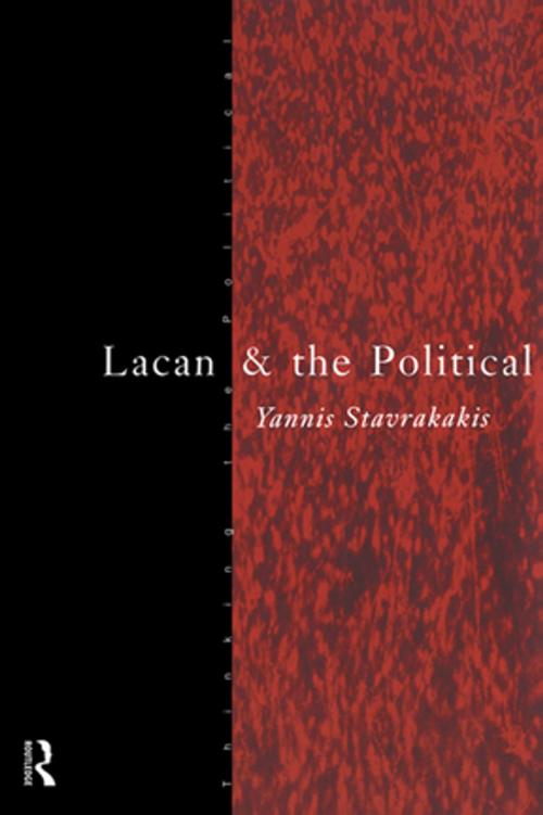 Cover of the book Lacan and the Political by Yannis Stavrakakis, Taylor and Francis