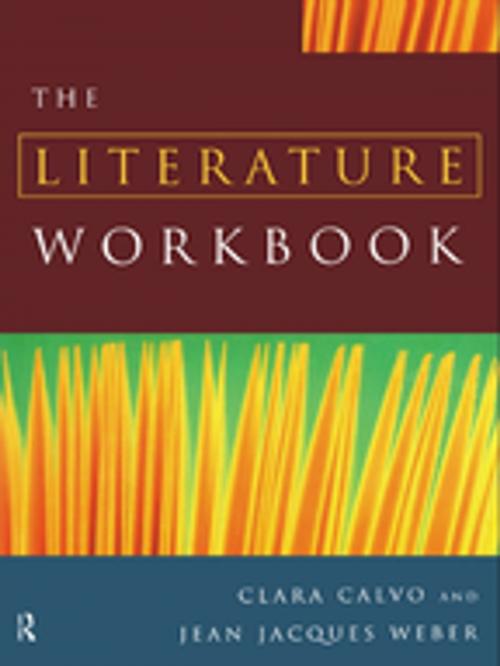 Cover of the book The Literature Workbook by Clara Calvo, Jean Jacques Weber, Taylor and Francis