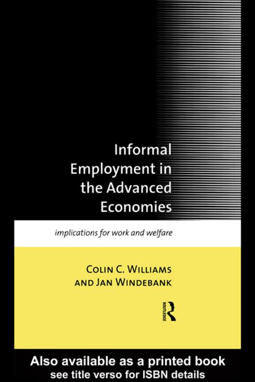 Cover of the book Informal Employment in Advanced Economies by Colin C. Williams, Jan Windebank, Taylor and Francis