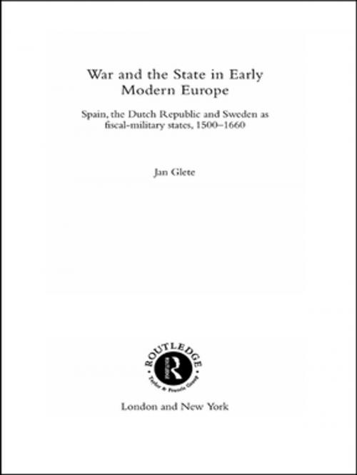 Cover of the book War and the State in Early Modern Europe by Jan Glete, Taylor and Francis