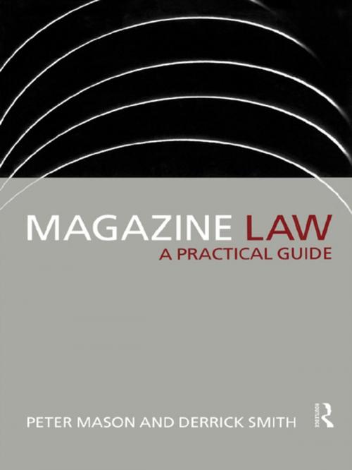Cover of the book Magazine Law by Peter Mason, Derrick Smith, Taylor and Francis
