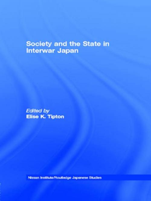 Cover of the book Society and the State in Interwar Japan by , Taylor and Francis