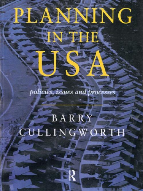 Cover of the book Planning in the USA by Barry Cullingworth, Taylor and Francis